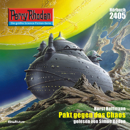 Perry Rhodan Nr. 2405: Pakt gegen das Chaos (Hörbuch-Download)