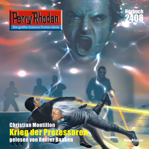 Perry Rhodan Nr. 2408: Krieg der Prozessoren (Hörbuch-Download)