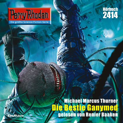 Perry Rhodan Nr. 2414: Die Bestie Ganymed (Hörbuch-Download)