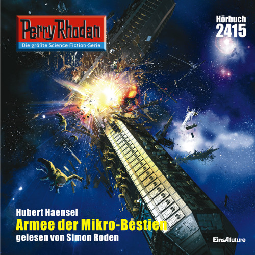 Perry Rhodan Nr. 2415: Armee der Mikro-Bestien (Hörbuch-Download)