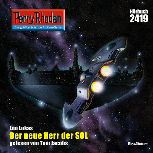 Perry Rhodan Nr. 2419: Der neue Herr der SOL (Hörbuch-Download)