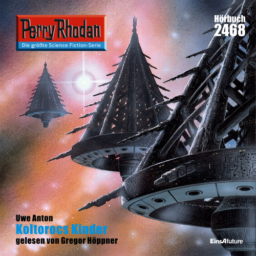 Perry Rhodan Nr. 2468: Koltorocs Kinder (Hörbuch-Download)