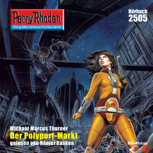 Perry Rhodan Nr. 2505: Der Polyport-Markt (Hörbuch-Download)