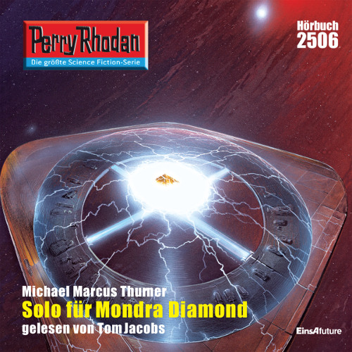 Perry Rhodan Nr. 2506: Solo für Mondra Diamond (Hörbuch-Download)