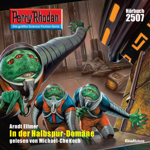 Perry Rhodan Nr. 2507: In der Halbspur-Domäne (Hörbuch-Download)