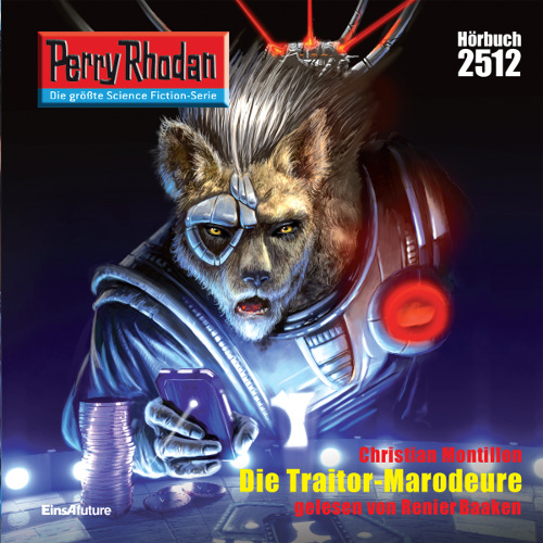 Perry Rhodan Nr. 2512: Die Traitor-Marodeure (Hörbuch-Download)