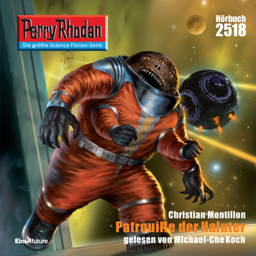 Perry Rhodan Nr. 2518: Patrouille der Haluter (Hörbuch-Download)