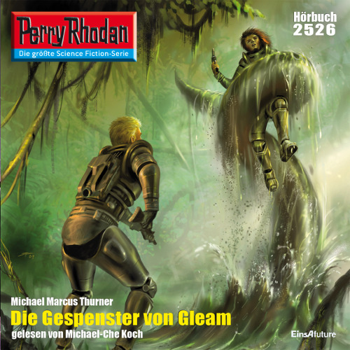Perry Rhodan Nr. 2526: Die Gespenster von Gleam (Hörbuch-Download)