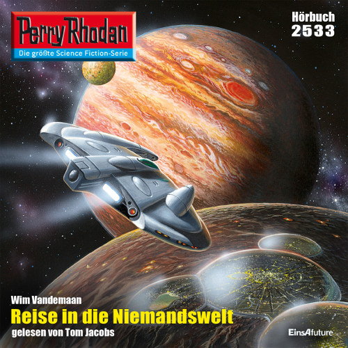 Perry Rhodan Nr. 2533: Reise in die Niemandswelt (Hörbuch-Download)