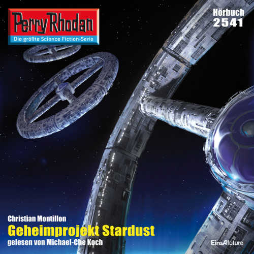 Perry Rhodan Nr. 2541: Geheimprojekt Stardust (Hörbuch-Download)