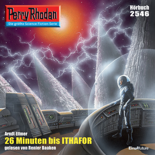Perry Rhodan Nr. 2546: 26 Minuten bis Ithafor (Hörbuch-Download)