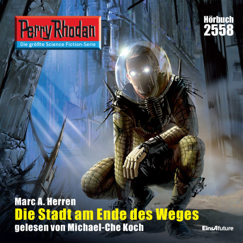 Perry Rhodan Nr. 2558: Die Stadt am Ende des Weges (Hörbuch-Download)