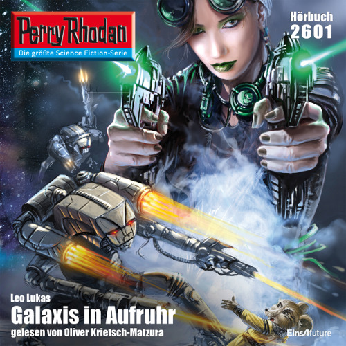 Perry Rhodan Nr. 2601: Galaxis in Aufruhr (Hörbuch-Download)