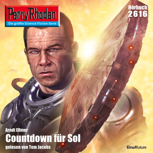 Perry Rhodan Nr. 2616: Countdown für Sol (Hörbuch-Download)