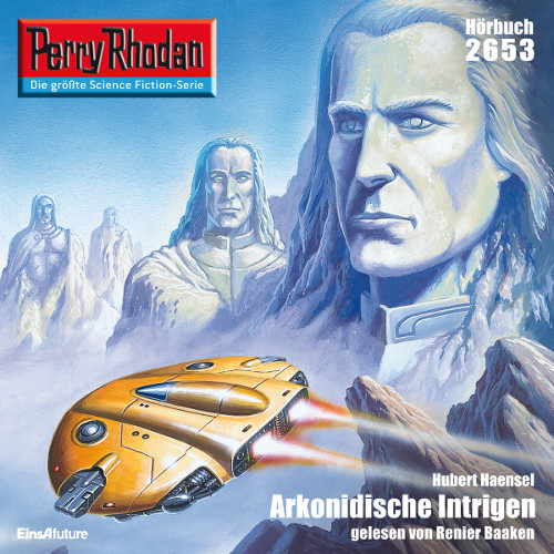 Perry Rhodan Nr. 2653: Arkonidische Intrigen (Hörbuch-Download)