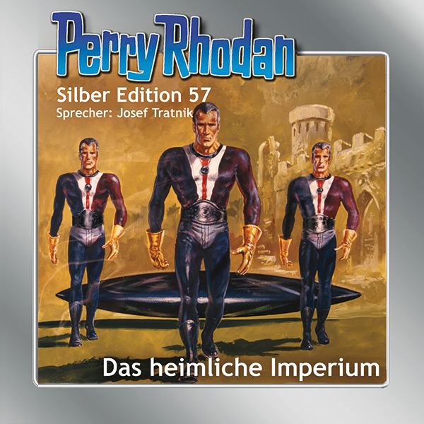 Perry Rhodan Silber Edition 57: Das heimliche Imperium (Hörbuch-Download)