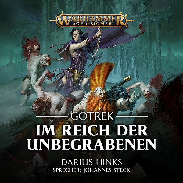 Warhammer Age of Sigmar: Gotrek 1 - Im Reich der Unbegrabenen (Hörbuch-Download)