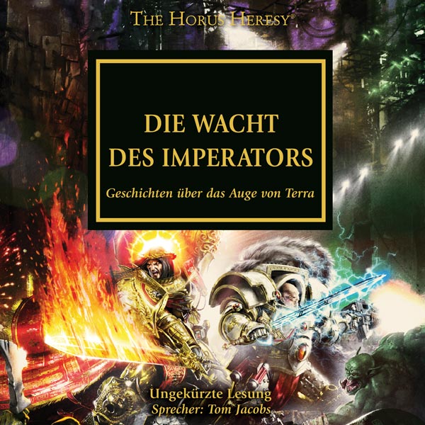 The Horus Heresy 35: Die Wacht des Imperators (Hörbuch-Download)