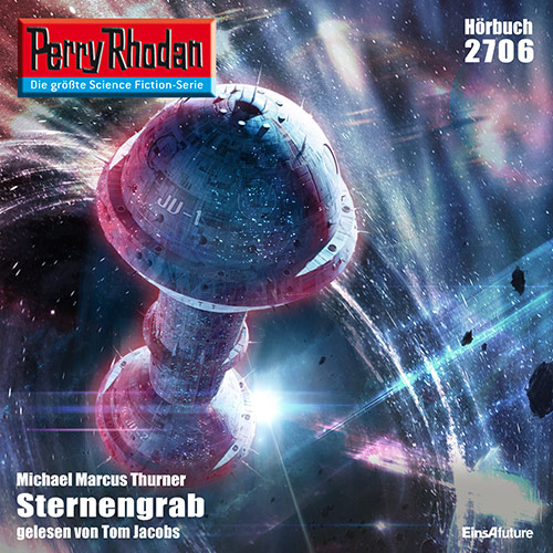 Perry Rhodan Nr. 2706: Sternengrab (Hörbuch-Download)