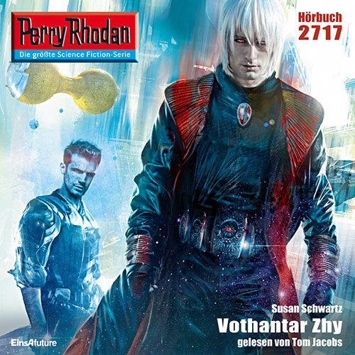 Perry Rhodan Nr. 2717: Vothantar Zhy (Hörbuch-Download)