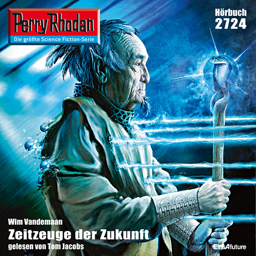 Perry Rhodan Nr. 2724: Zeitzeuge der Zukunft (Hörbuch-Download)