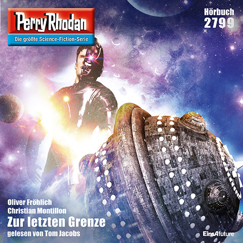 Perry Rhodan Nr. 2799: Zur letzten Grenze (Hörbuch-Download)