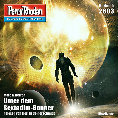 Perry Rhodan Nr. 2803: Unter dem Sextadim-Banner (Hörbuch-Download)