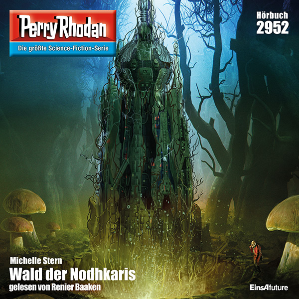 Perry Rhodan Nr. 2952: Wald der Nodhkaris (Hörbuch-Download)