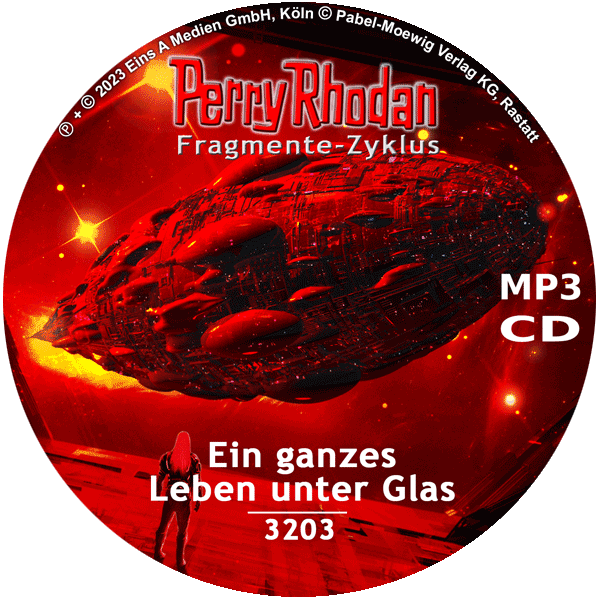 Perry Rhodan Nr. 3203: Ein ganzes Leben unter Glas (MP3-CD)