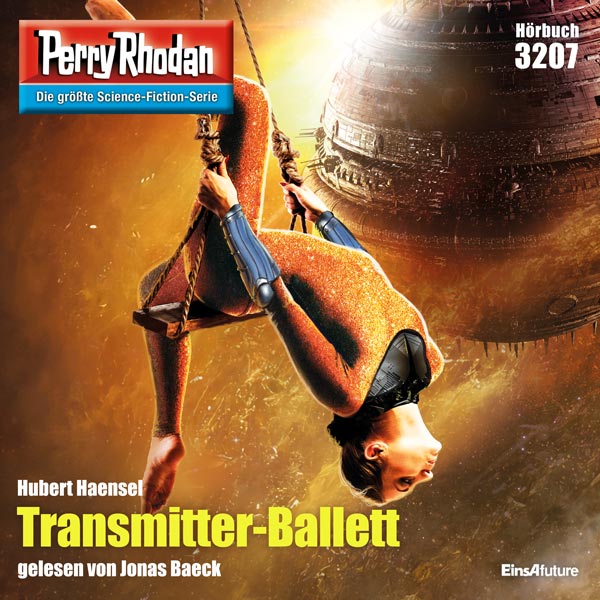 Perry Rhodan Nr. 3207: Transmitter-Ballett (Hörbuch-Download)