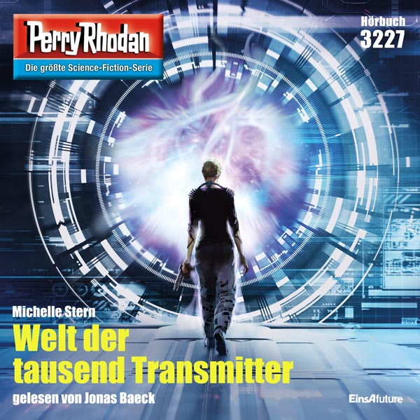 Perry Rhodan Nr. 3227: Welt der tausend Transmitter (Hörbuch-Download)