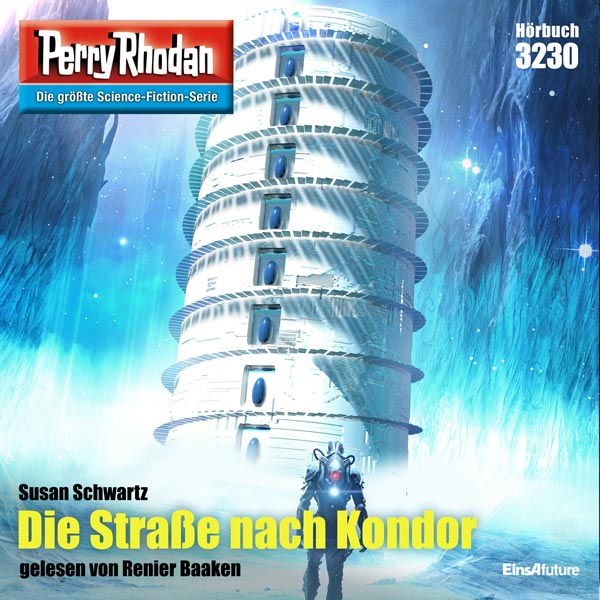 Perry Rhodan Nr. 3230: Die Straße nach Kondor (Hörbuch-Download)