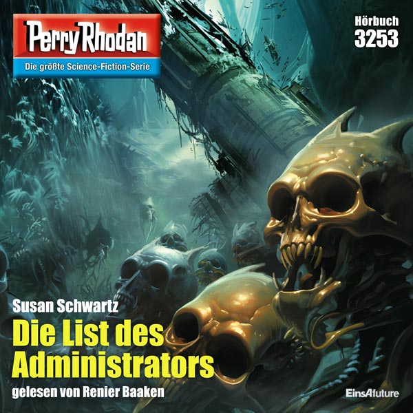 Perry Rhodan Nr. 3253: Die List des Administrators (Hörbuch-Download)