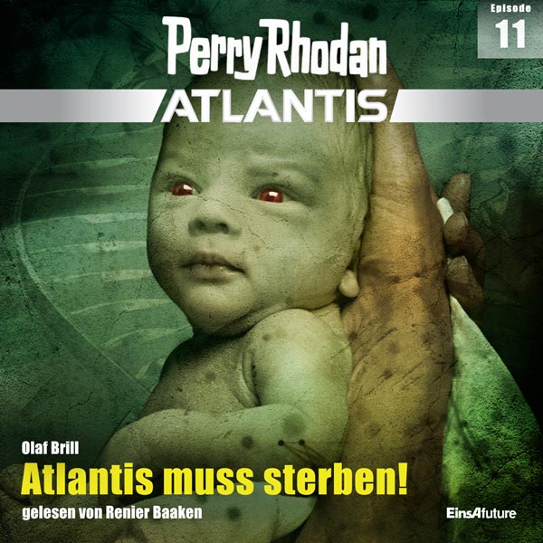 Perry Rhodan Atlantis 11: Atlantis muss sterben! (Hörbuch-Download)