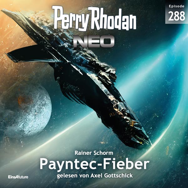 Perry Rhodan Neo Nr. 288: Payntec-Fieber (Hörbuch-Download)