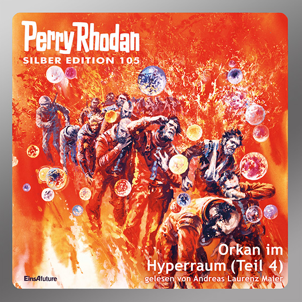 Perry Rhodan Silber Edition 105: Orkan im Hyperraum (Teil 4) (Hörbuch-Download)