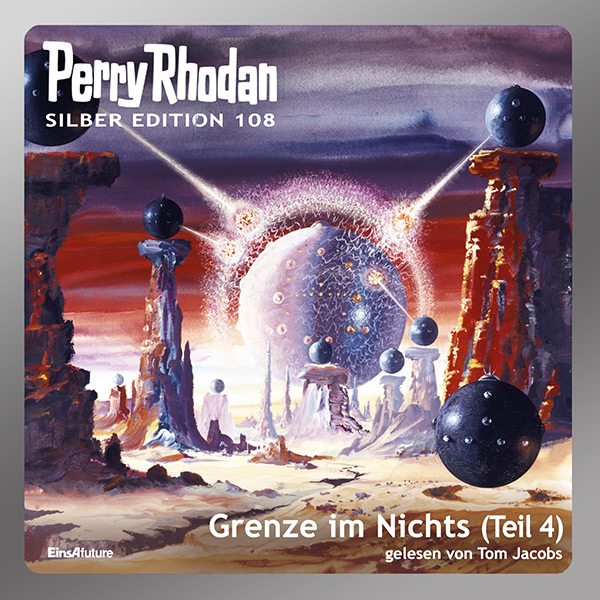 Perry Rhodan Silber Edition 108: Grenze im Nichts (Teil 4) (Hörbuch-Download)