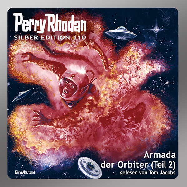 Perry Rhodan Silber Edition 110: Armada der Orbiter (Teil 2) (Hörbuch-Download)