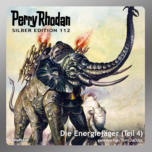 Perry Rhodan Silber Edition 112: Die Energiejäger (Teil 4) (Hörbuch-Download)