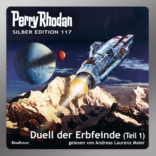 Perry Rhodan Silber Edition 117: Duell der Erbfeinde (Teil 1) (Hörbuch-Download)