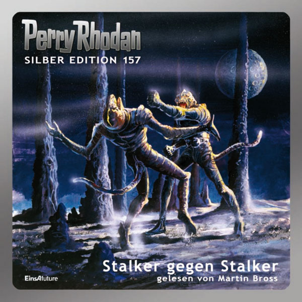 Perry Rhodan Silber Edition 157: Stalker gegen Stalker (Hörbuch-Komplett-Download)