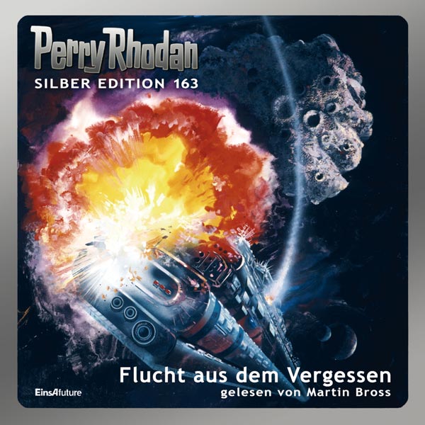 Perry Rhodan Silber Edition 163: Flucht aus dem Vergessen (Hörbuch-Komplett-Download)