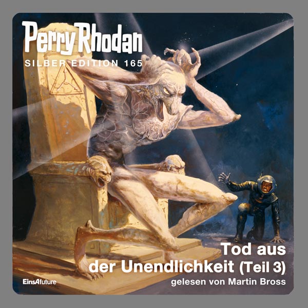 Perry Rhodan Silber Edition 165: Tod aus der Unendlichkeit (Teil 3) (Hörbuch-Download)