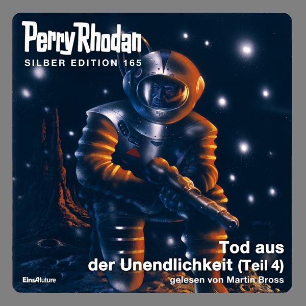 Perry Rhodan Silber Edition 165: Tod aus der Unendlichkeit (Teil 4) (Hörbuch-Download)