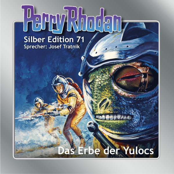 Perry Rhodan Silber Edition 71: Das Erbe der Yulocs (Hörbuch-Download)