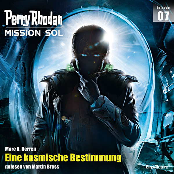 Perry Rhodan Mission SOL 07: Eine kosmische Bestimmung (Hörbuch-Download)