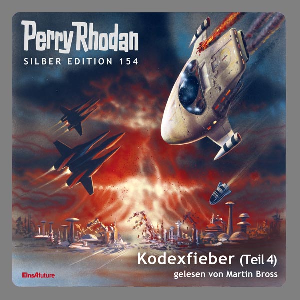 Perry Rhodan Silber Edition 154: Kodexfieber (Teil 4) (Hörbuch-Download)