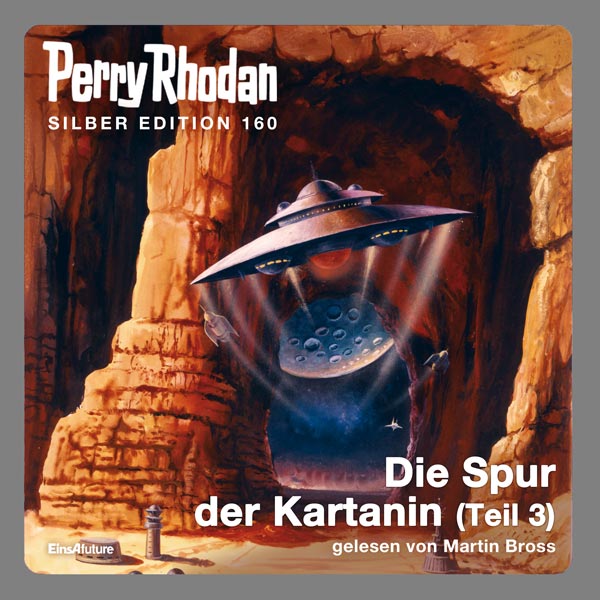 Perry Rhodan Silber Edition 160: Die Spur der Kartanin (Teil 3) (Hörbuch-Download)