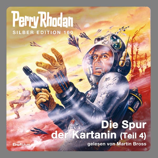 Perry Rhodan Silber Edition 160: Die Spur der Kartanin (Teil 4) (Hörbuch-Download)