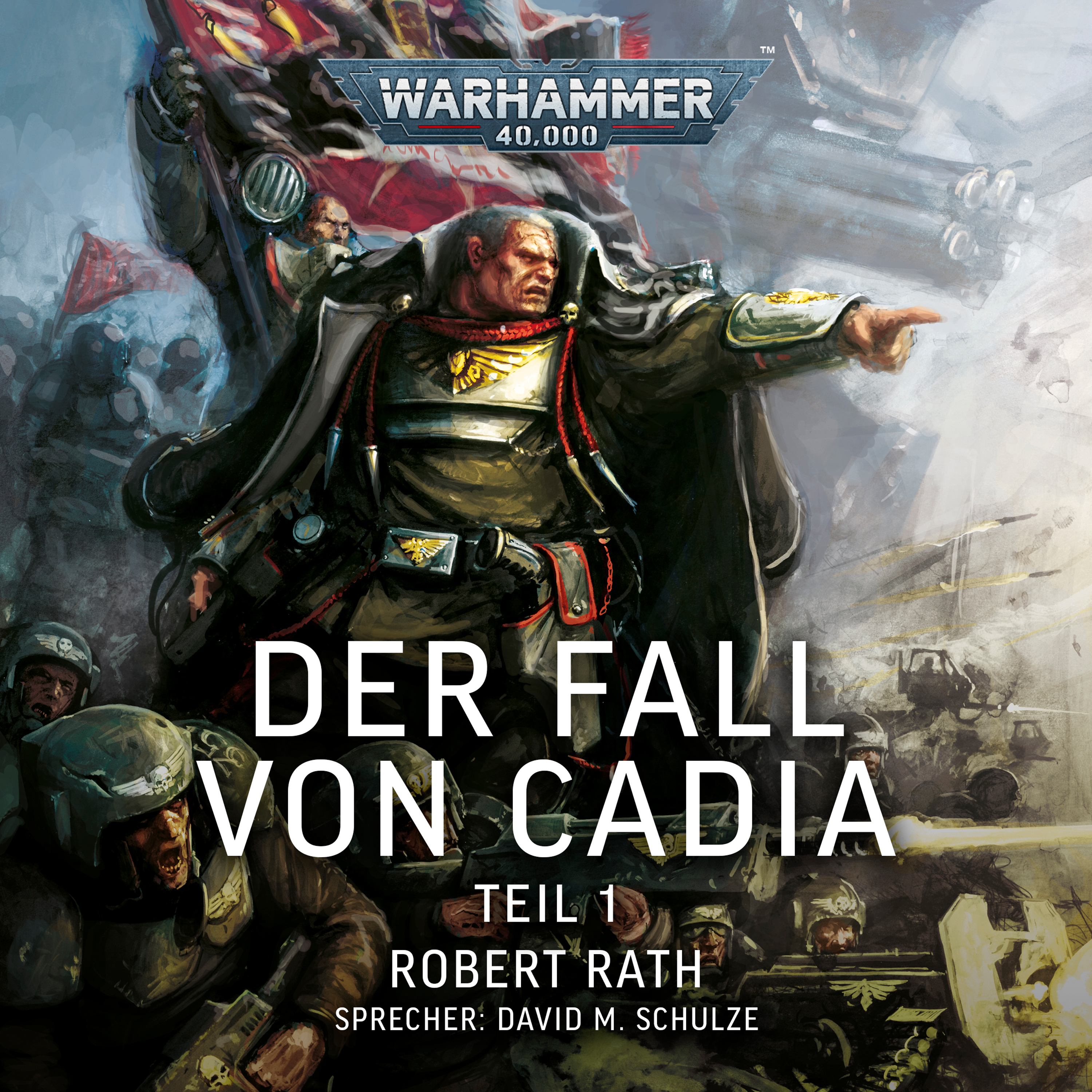 Warhammer 40.000: Der Fall von Cadia (Teil 1) (Hörbuch-Download)